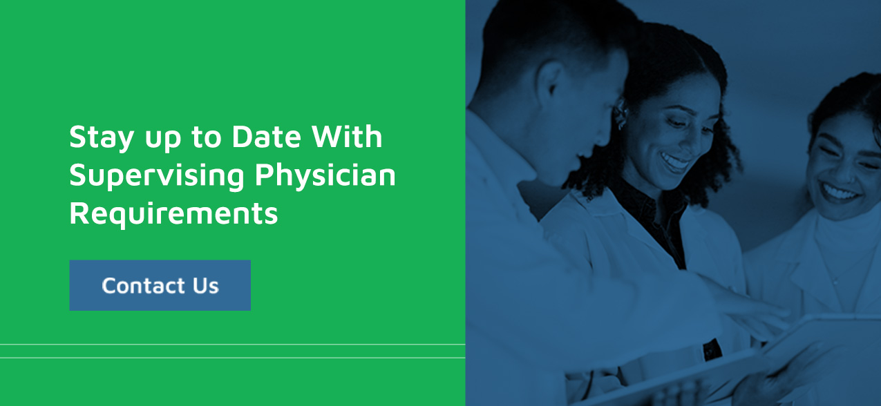 stay up to date with supervising physician requirements