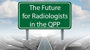 Future-for-radiologists-in-the-QPP Healthcare Administrative Partners